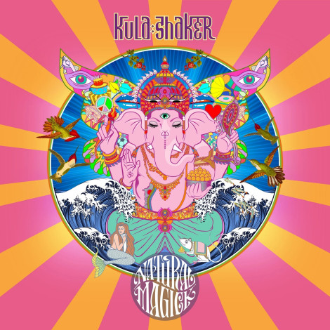 Chronique album : Kula Shaker - Natural Magick - Sound Of Violence